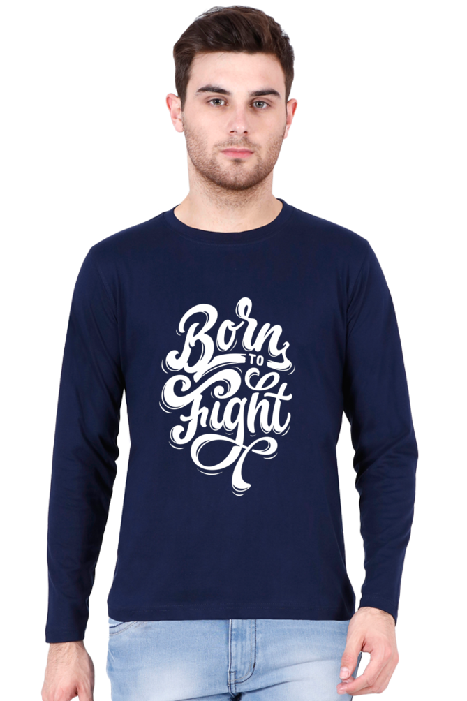 Born To Fight Full Sleeve T Shirt - Redfever