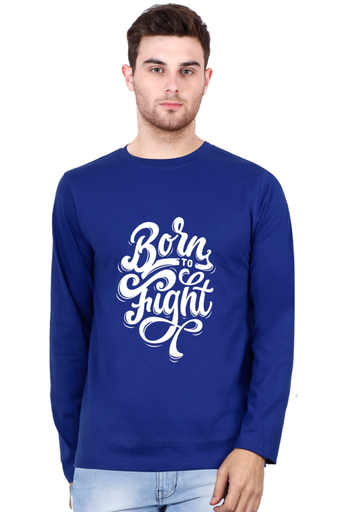 Born To Fight Full Sleeve T Shirt - Redfever